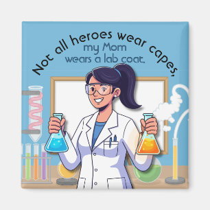 My Mom Wears A Lab Coat Magnet