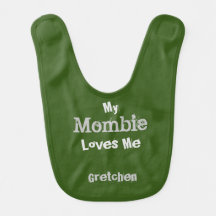 My Mombie Loves Me Green Baby Bib