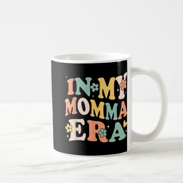 My Momma Era Funny Sarcastic Groovy Retro Mothers  Coffee Mug (Right)