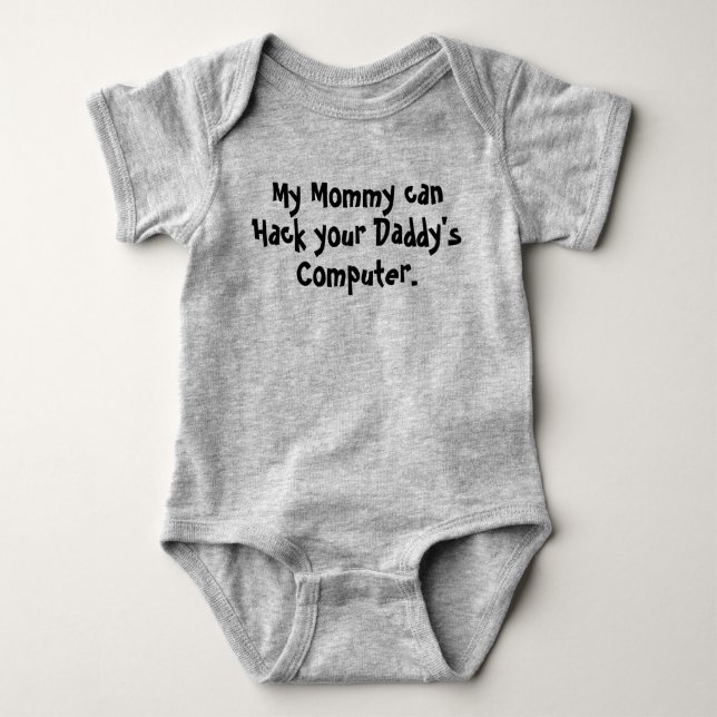 My Mommy can Hack Baby Bodysuit (Front)