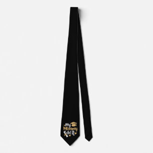 My Mommy Did It Graduation Graduated Mom Neck Tie