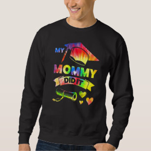 My Mommy Did It Senior Sweatshirt