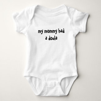 my mommy had a doula baby bodysuit