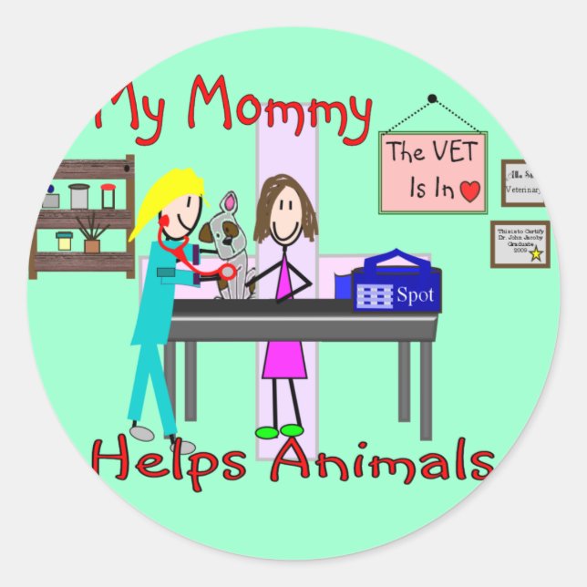 My Mommy Helps Animals--Veterinary Kids Gifts Classic Round Sticker (Front)
