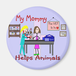My Mommy Helps Animals--Veterinary Kids Gifts Magnet