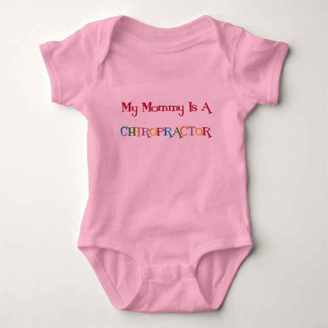 My Mommy Is A Chiropractor T-Shirt Baby Bodysuit (Front)