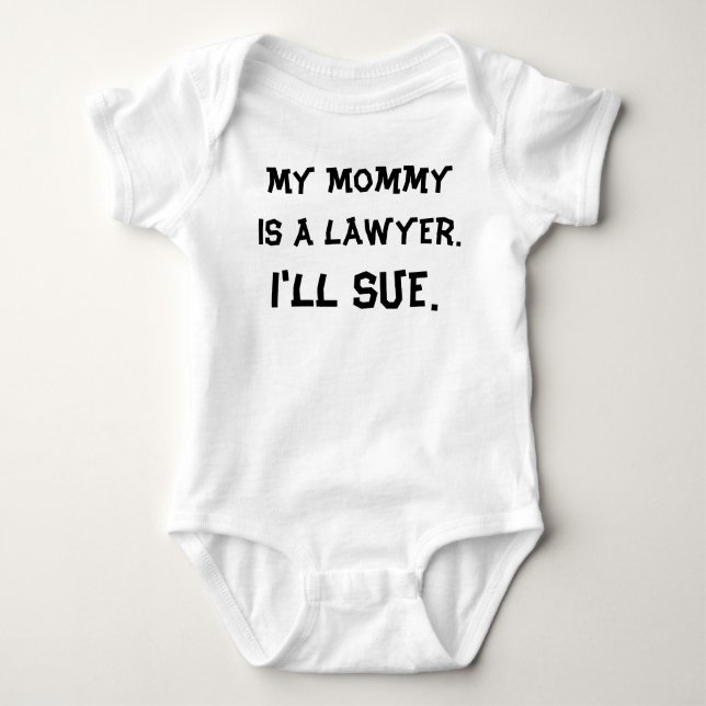 My Mommy is a Lawyer Baby Bodysuit (Front)