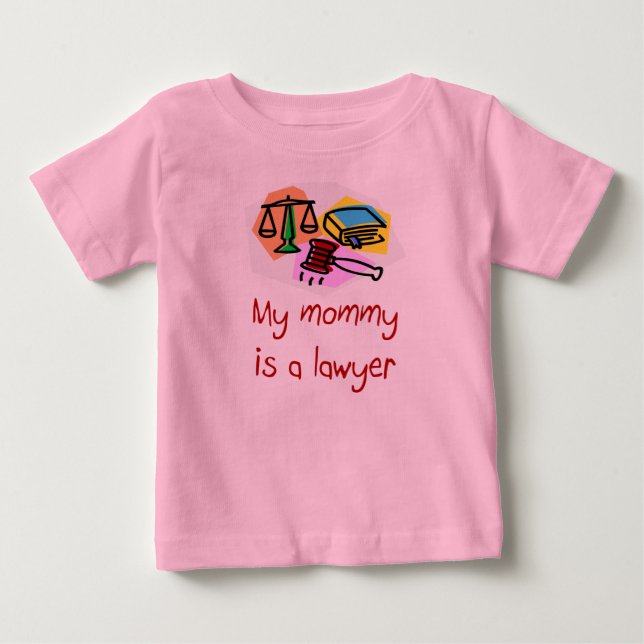 My Mommy is a Lawyer Infant T-shirt (Front)