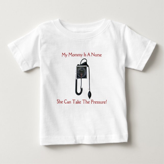 My Mommy Is A Nurse Infant Shirt (Front)