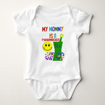 My Mommy Is A Pharmacist Ii Baby Bodysuit by ProfessionalDesigns at Zazzle
