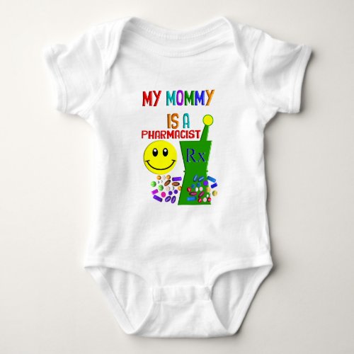 My Mommy is a Pharmacist II Baby Bodysuit
