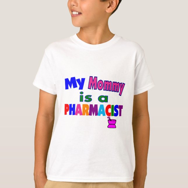 "My mommy is a Pharmacist"Kids T-Shirts (Front)