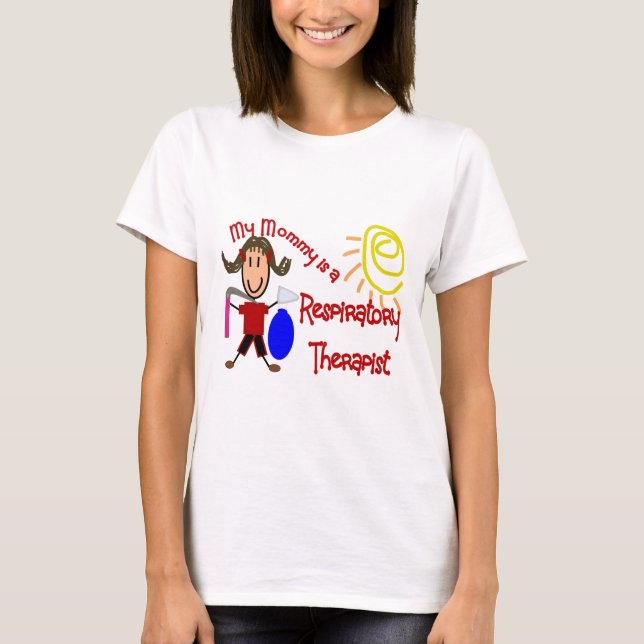 My mommy is a Respiratory Therapist---Adorable T-Shirt (Front)