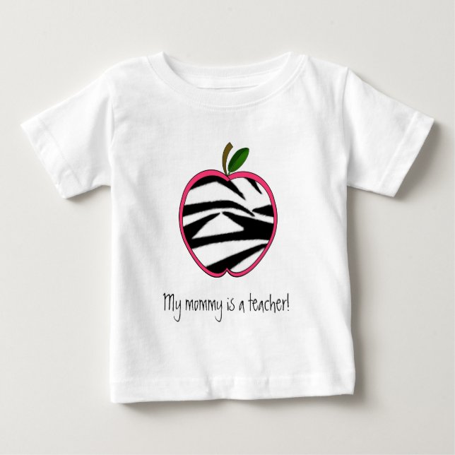 My Mommy is a Teacher - Zebra Print Apple Baby T-Shirt (Front)