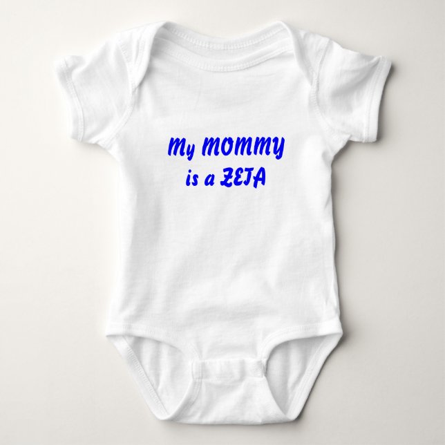 My MOMMY is a ZETA Baby Bodysuit (Front)