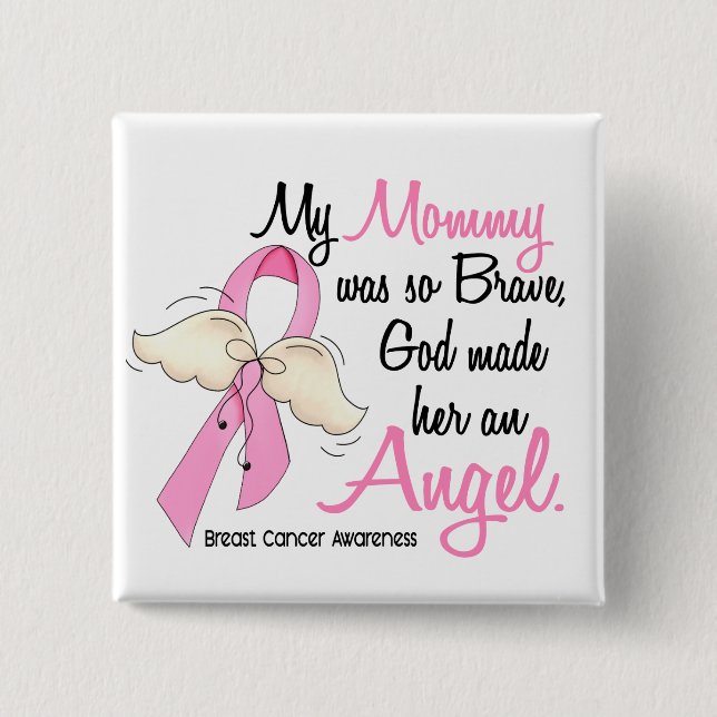 My Mommy Is An Angel 2 Breast Cancer Button (Front)