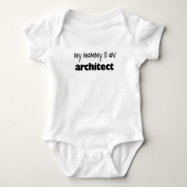 My Mommy is an Architect Baby Bodysuit (Front)
