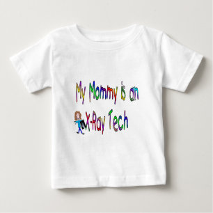My mommy is an x-ray tech baby T-Shirt