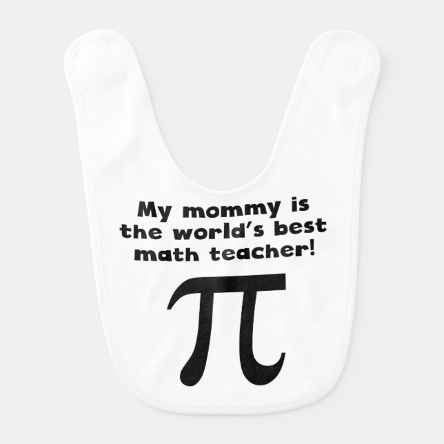 My Mommy Is The Word's Best Math Teacher Bib (Front)