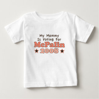 My Mommy Is Voting For McPalin 2008 Baby T shirt