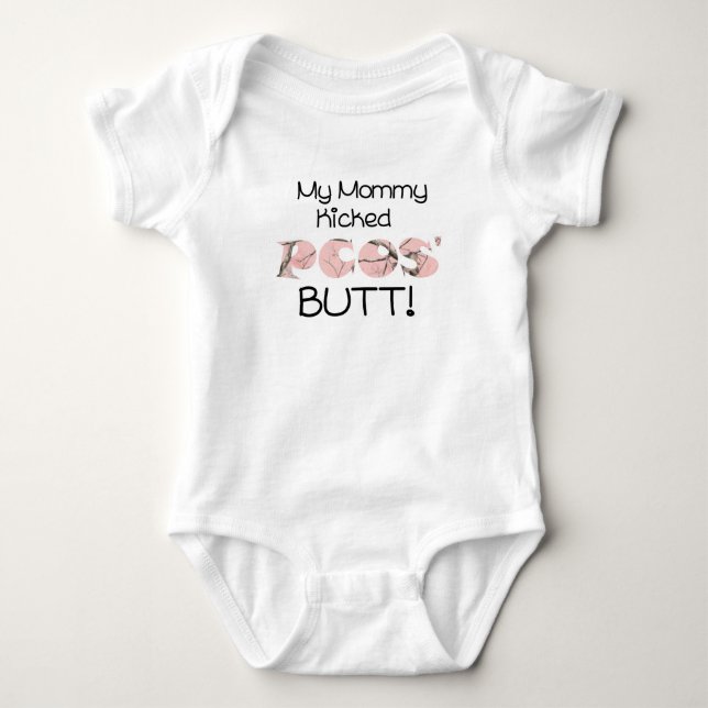 My Mommy Kicked PCOS' Butt! Baby Girl Baby Bodysuit (Front)
