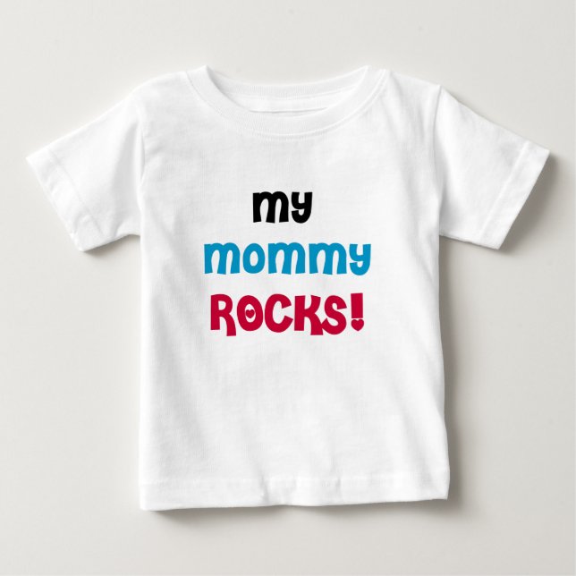 My Mommy Rocks Baby T-Shirt (Front)