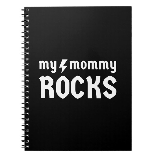My Mommy Rocks Notebook (Front)