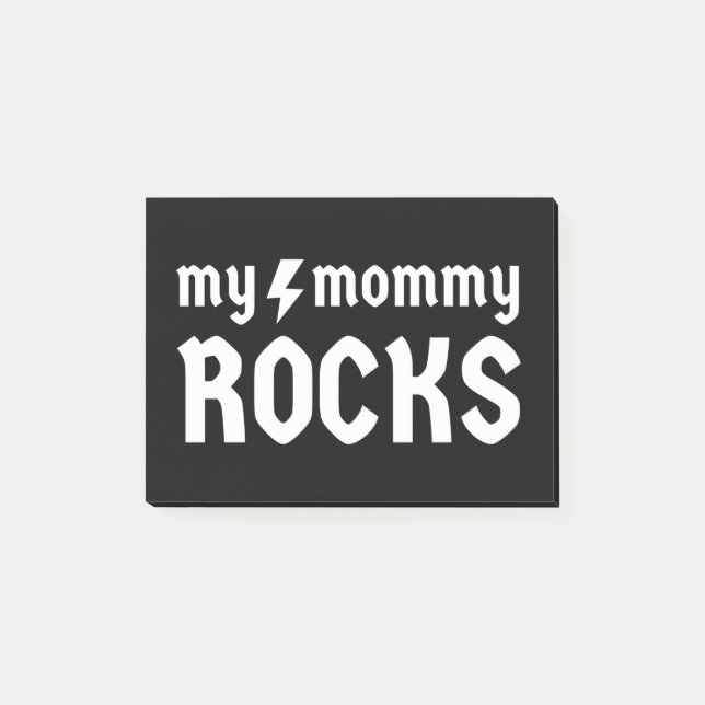 My Mommy Rocks Post-it Notes (Front)