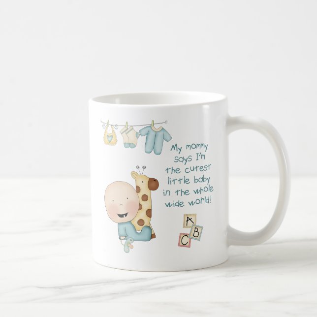 My Mommy says I'm the cutest little baby (boy) Coffee Mug (Right)