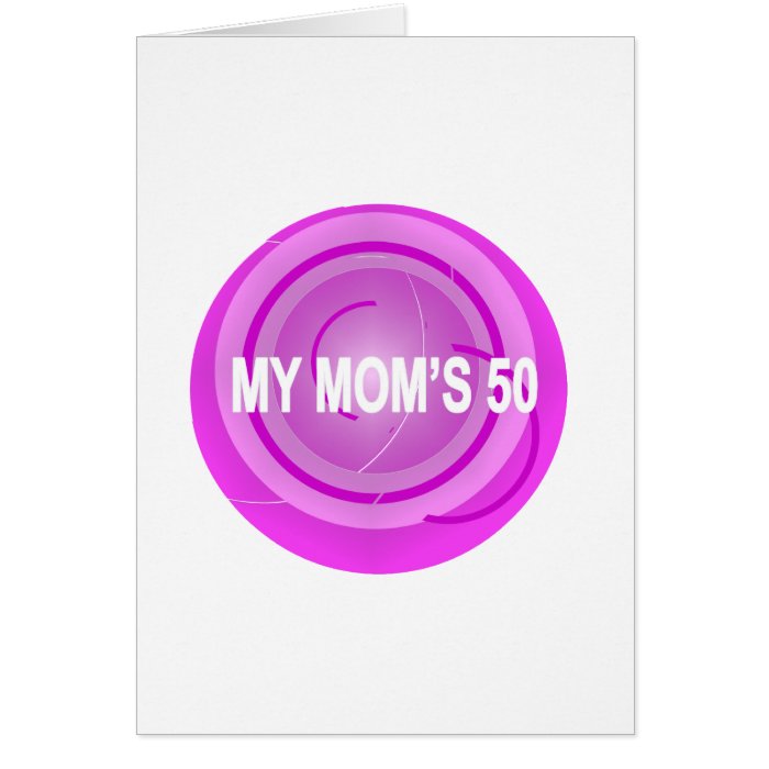 My Mom's 50 Greeting Cards