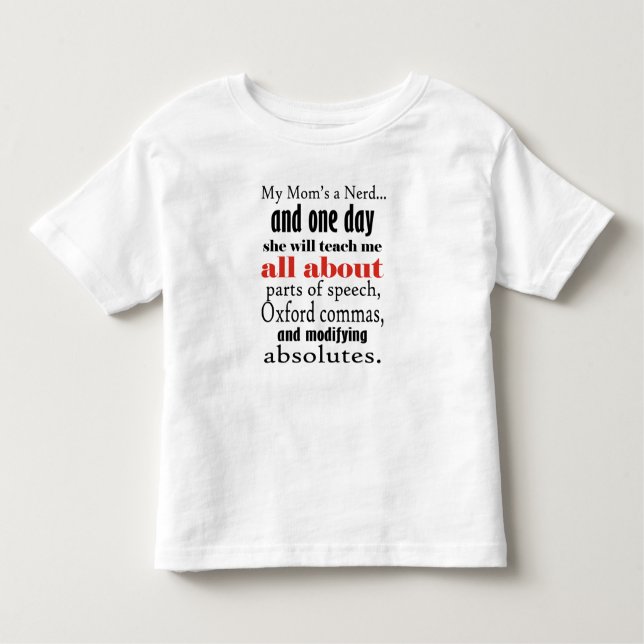 My Mom's a Nerd, Toddler Jersey T-Shirt (Front)
