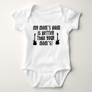 My Mom's Band is Better Than Your Mom's! Baby Bodysuit