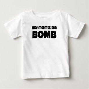 My Mom's Da Bomb T-Shirt