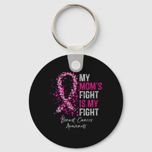 My Moms Fight Is My Fight Breast Cancer Awareness  Keychain