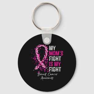 My Mom's Fight Is My Fight Breast Cancer Awareness Keychain