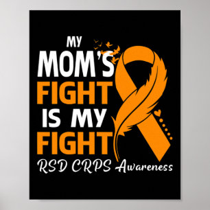 My Mom's Fight Is My Fight Rsd Crps Awareness Feat Poster