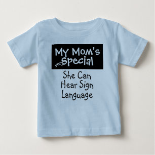 My Mom's Special Baby T-Shirt