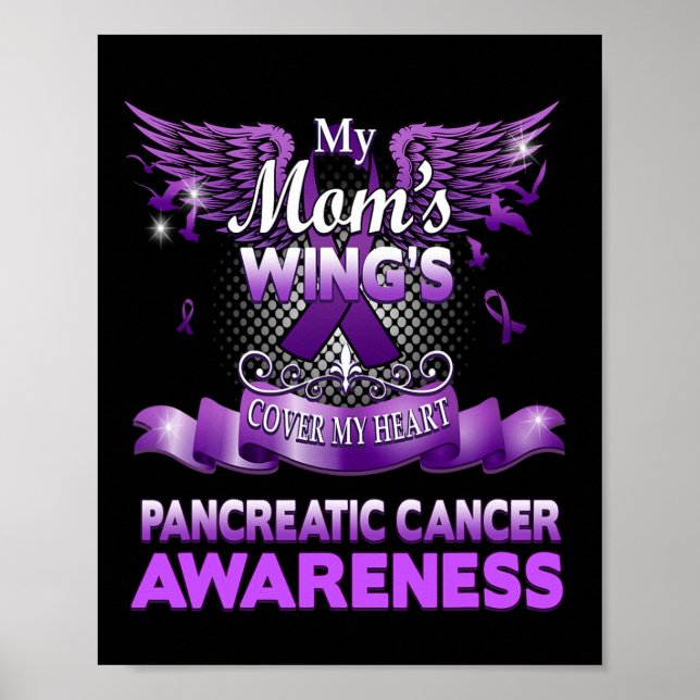 My Mom's Wings Cover My Heart Pancreatic Cancer Aw Poster (Front)