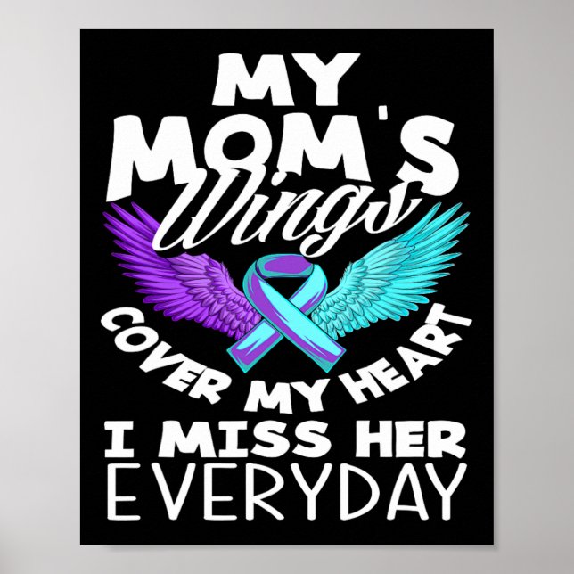My Mom's Wings Cover My Heart Suicide Awareness  Poster (Front)