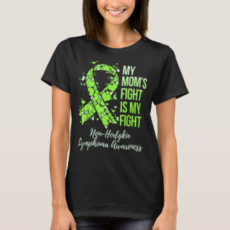 My Momu2019s Fight Is My Fight Non-Hodgkin Lymphom T-Shirt