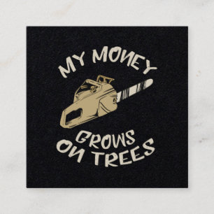 My Money Grows On Trees Square Business Card