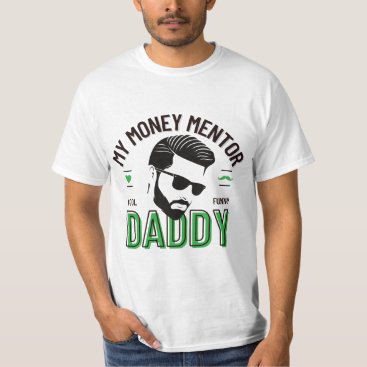 "My Money Mentor - Daddy" Tshirt