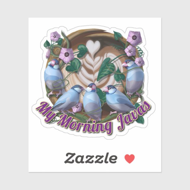 My morning JAVA with Java sparrows Sticker (Sheet)