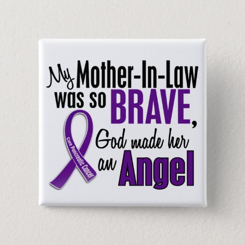 My Mother_In_Law Is An Angel Pancreatic Cancer Button