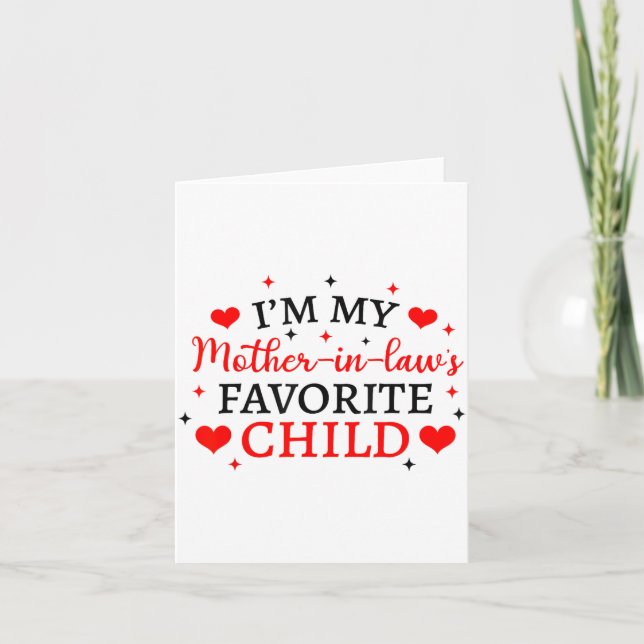 My Mother In Laws Favorite Child, Funny Parent Wom Card (Front)