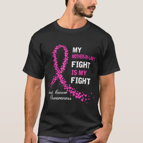 My Mother_In_Laws Fight Is My Fight Breast Cancer T_Shirt