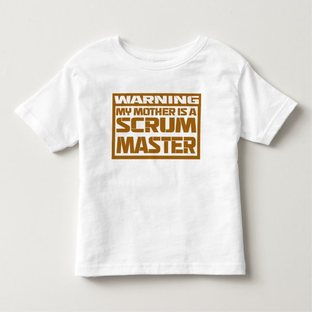 my mother is a scrum master toddler t-shirt (Front)