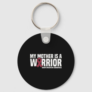 My Mother is a Warrior Brain Aneurysm Awareness Keychain