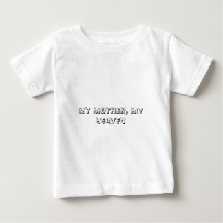 my mother, my heaven t shirt