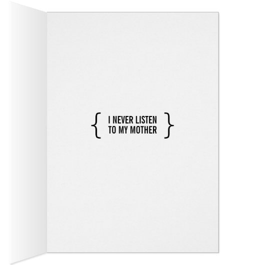 My Mother Warned Me About Guys Like You Card (Inside (Right))